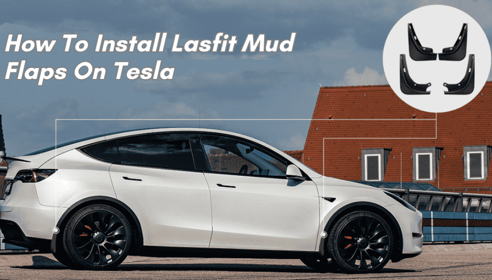 How to Install Lasfit Mud Flaps on Tesla – Lasfit®