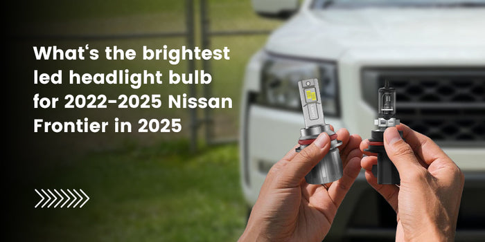 Brightest led headlight bulb for 2022-2025 Nissan Frontier in 2025