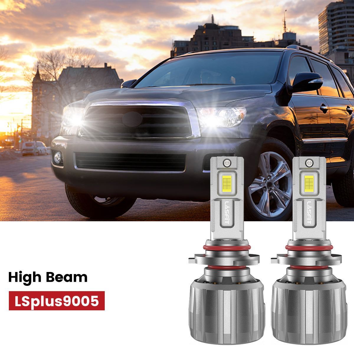 Lasfit 9005 led high beam fit for 2008-2017- Toyota Sequoia