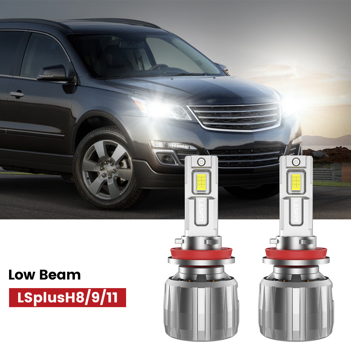 Lasfit h11 led low beam fit for 2013-2017 Chevrolet Traverse