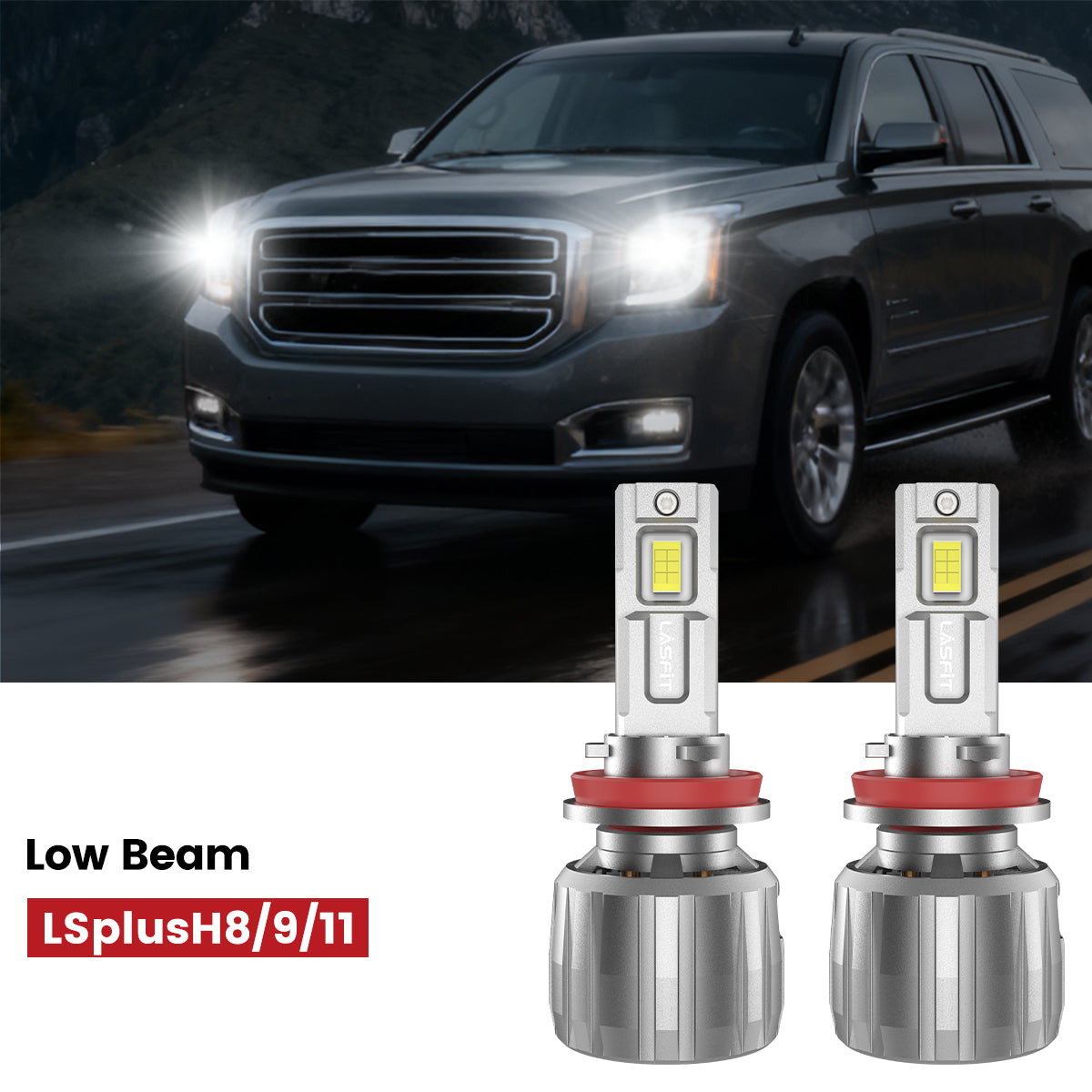 Lasfit H11 led low beam bulbs fit for 2015-2020 GMC Yukon