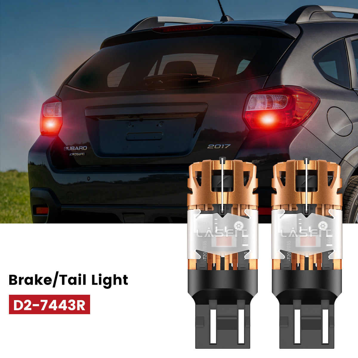 Lasfit 7443 led brake lights fit for 2016-2017 Subaru Crosstrek