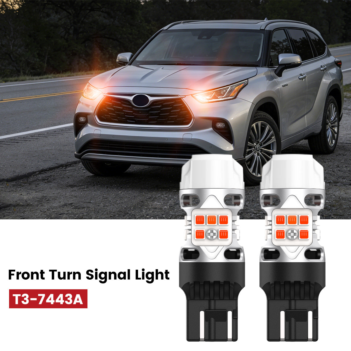 7443 LED bulbs fit for 2022-2023 Toyota Highlander front turn signal lights