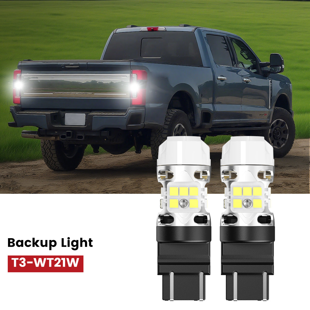 T3-WT21W LED bulbs fit for 2023-2025 ford f-250 f-350 backup lights