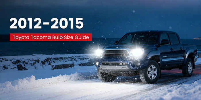 2012-2015 Toyota Tacoma bulb size guide