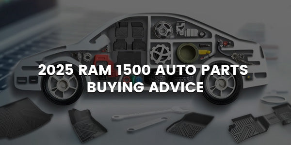2025 Ram 1500 Auto Parts Buying Advice