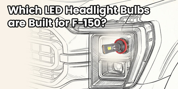 Which LED Headlight Bulbs are Built for F-150