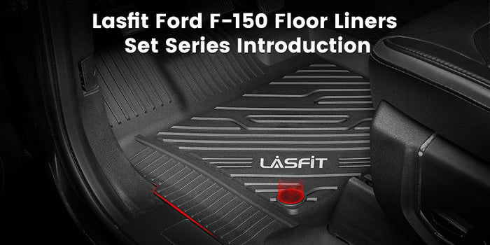 Lasfit Ford F-150 Floor Liners Set Series Introduction