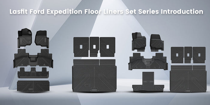 Lasfit Ford Expedition Floor Liners Set Series Introduction