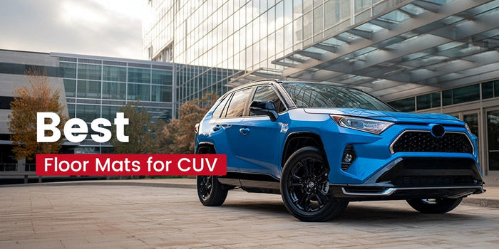 Best Floor Mats for CUVs: Protect Your Ride with Style and Function