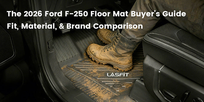 The 2026 Ford F-250 Floor Mat Buyer's Guide: Fit, Material, & Brand Comparison