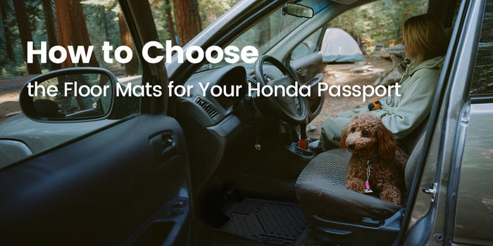 How to Choose the Floor Mats for Your Honda Passport