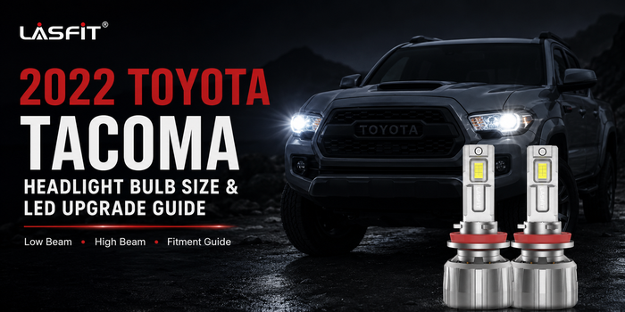 2022 Toyota Tacoma headlight bulb size and LED upgrade guide featuring Lasfit LS Plus H11/H9/H8 LED bulbs and a Tacoma with illuminated headlights.