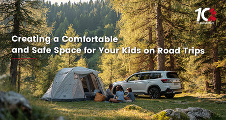 Creating a Comfortable and Safe Space for Your Kids on Road Trips