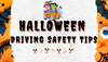 12 Halloween Driving Safety Tips | Safe And Spooky Night👻!