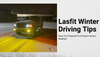 Have You Prepared For Driving In Severe Weather? | Lasfit Winter Driving Safety Tips