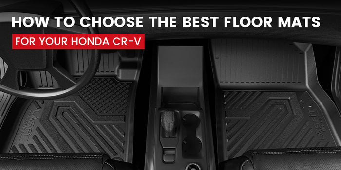 How to Choose the Best Floor Mats for Honda CR-V