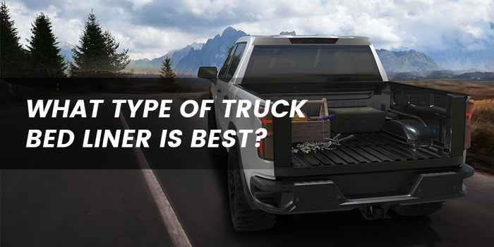 What Type of Truck Bed Liner is Best for Your Vehicle?