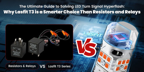 The Ultimate Guide to Solving LED Turn Signal Hyperflash: Why Lasfit T3 is a Smarter Choice Than Resistors and Relays