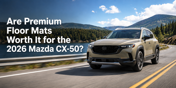 Are Premium Floor Mats Worth It for the 2026 Mazda CX-50?
