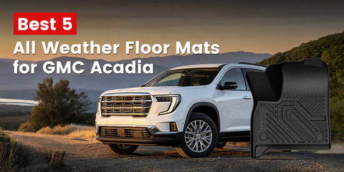 Best 5 All Weather Floor Mats for GMC Acadia (2026 Guide)