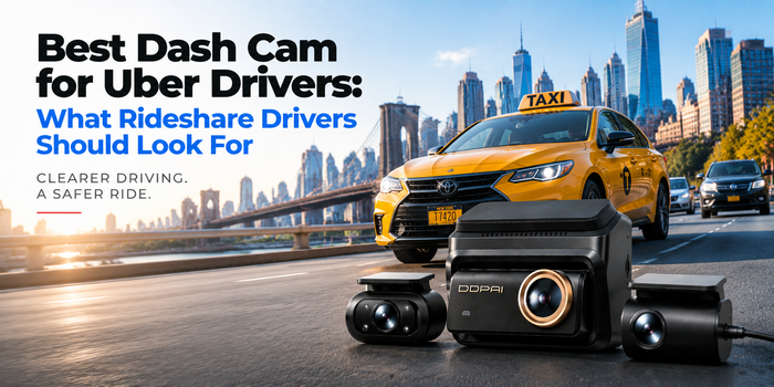 Best Dash Cam for Uber Drivers: What Rideshare Drivers Should Look For