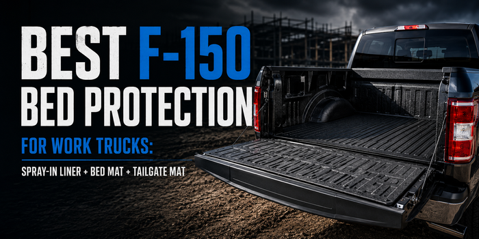 Best F-150 Bed Protection for Work Trucks: Spray-In Liner + Bed Mat + Tailgate Mat