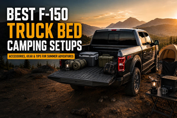 Best F-150 Truck Bed Camping Setups: Accessories, Gear & Tips for Summer Adventures