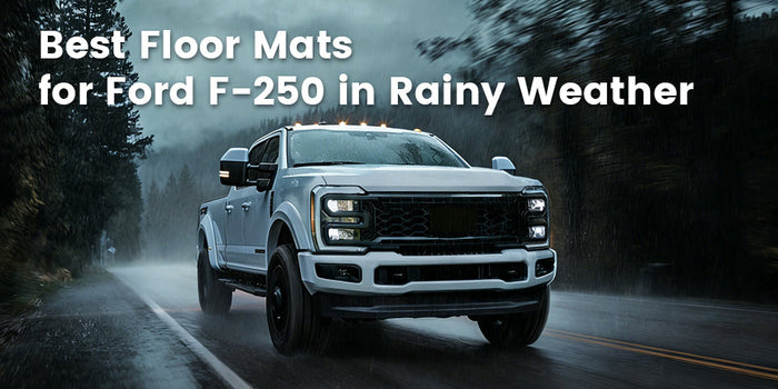 Best Floor Mats for Ford F-250 in Rainy Weather (All-Weather Protection Guide)