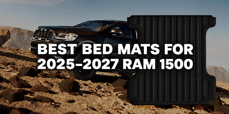 What Are the Best Bed Mats for 2025–2027 RAM 1500?