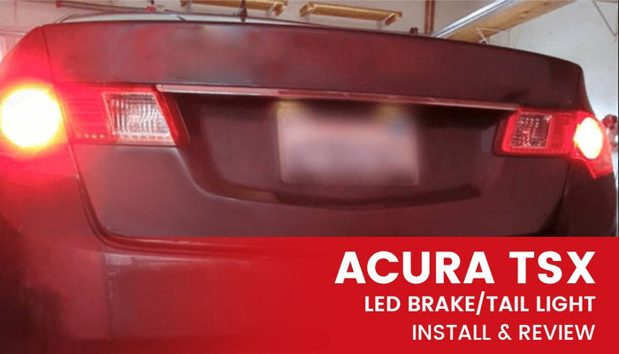 Installation & Review of T3-7443R  LED Taillight/Brake Light bulb on a 2009-14 Acura TSX