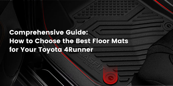 How to Choose the Best Floor Mats for Your 2025 Toyota 4Runner