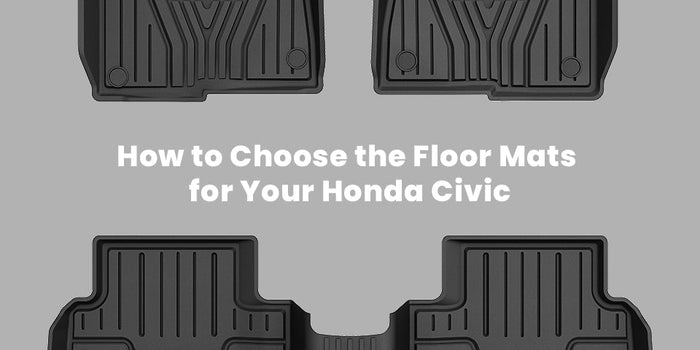 How to Choose the Best Floor Mats For Honda Civic