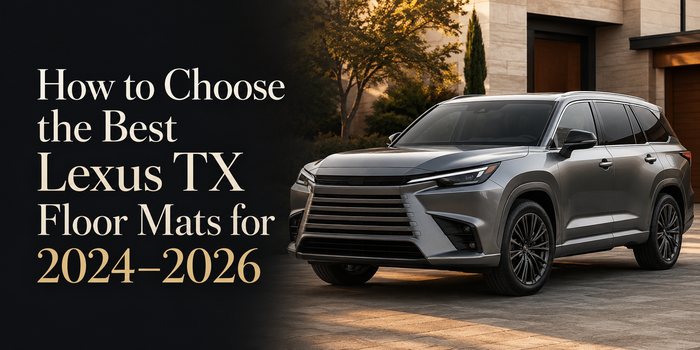 How to Choose the Best Lexus TX Floor Mats for 2024–2026