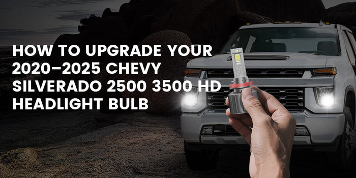 How to upgrade your 2020–2026 Chevy Silverado 2500 3500 HD Headlight bulb