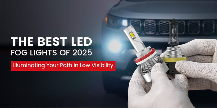The Best LED Fog Lights of 2025:  Illuminating Your Path in Low Visibility