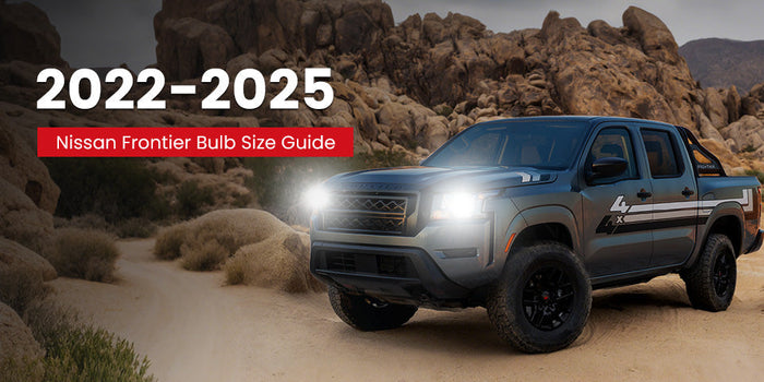 2022-2025 Nissan Frontier | Bulb Size Chart (Headlights, Fogs &More)