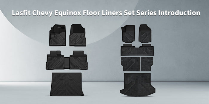 Lasfit Chevy Equinox Floor Liners Set Series Introduction