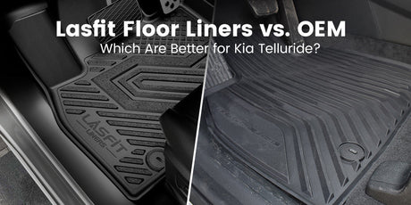 Lasfit Floor Liners vs. OEM: Which Are Better for Kia Telluride?
