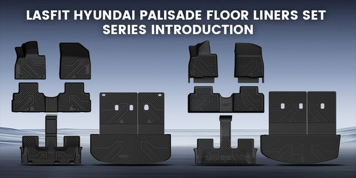 Lasfit Hyundai Palisade Floor Liners Set Series Introduction