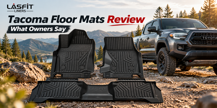 Lasfit Tacoma Floor Mats Review: What Owners Say After Real-World Use