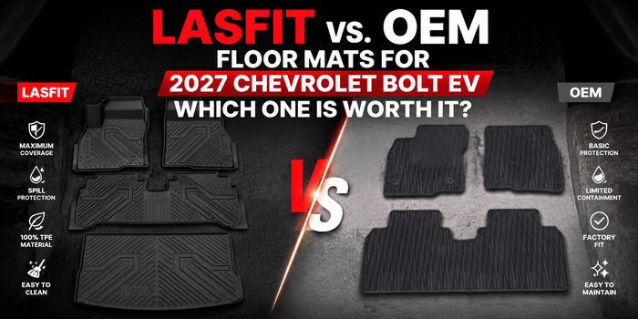 Lasfit vs. OEM Floor Mats for 2027 Chevrolet Bolt EV: Which One Is Worth It?
