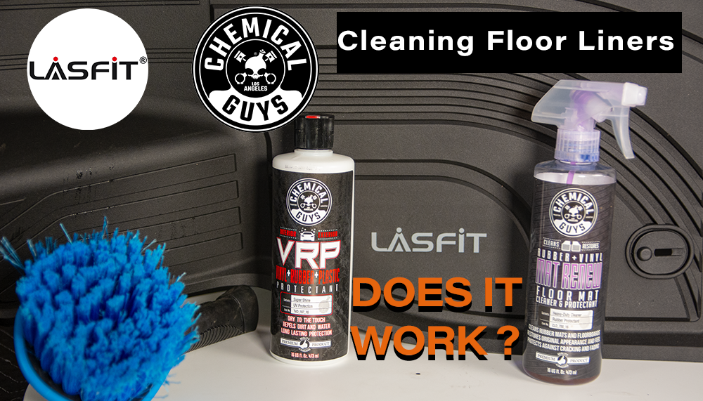 How to clean and maintain Lasfit all-weather custom fit vehicle floor  liners with Chemical guys detailing?
