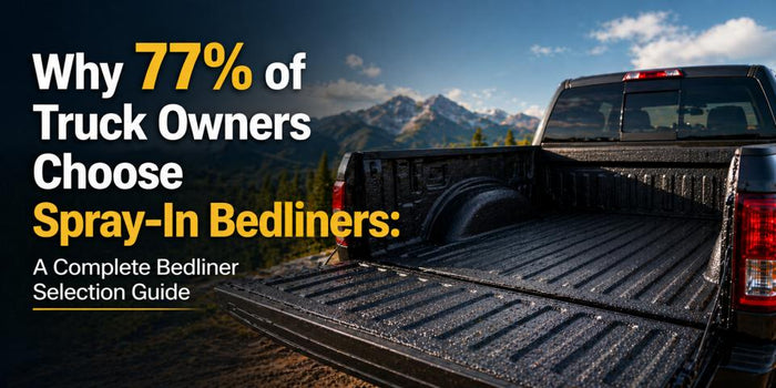 Best Truck Bedliner Comparison: Why 71% of Owners Prefer Spray-In