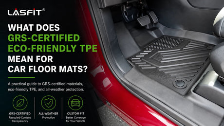 What Does GRS-Certified TPE Mean for Car Floor Mats?