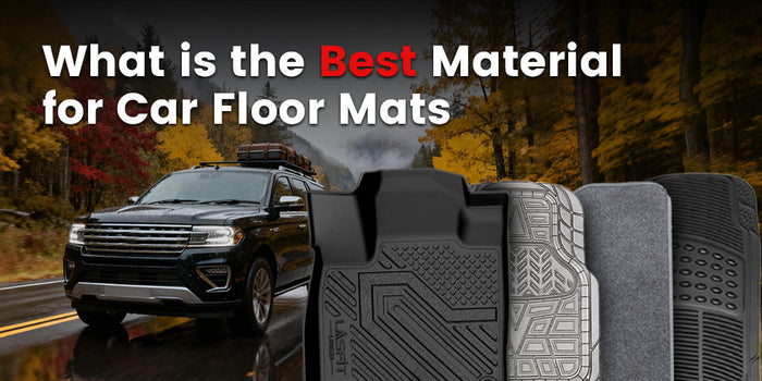 What is the Best Material for Car Floor Mats