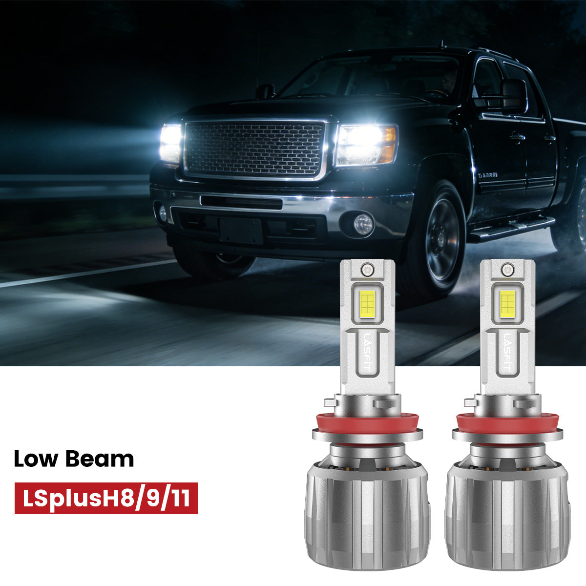 Lasfit H11 led low beam fit for 2007-2014 GMC Sierra 2500 3500