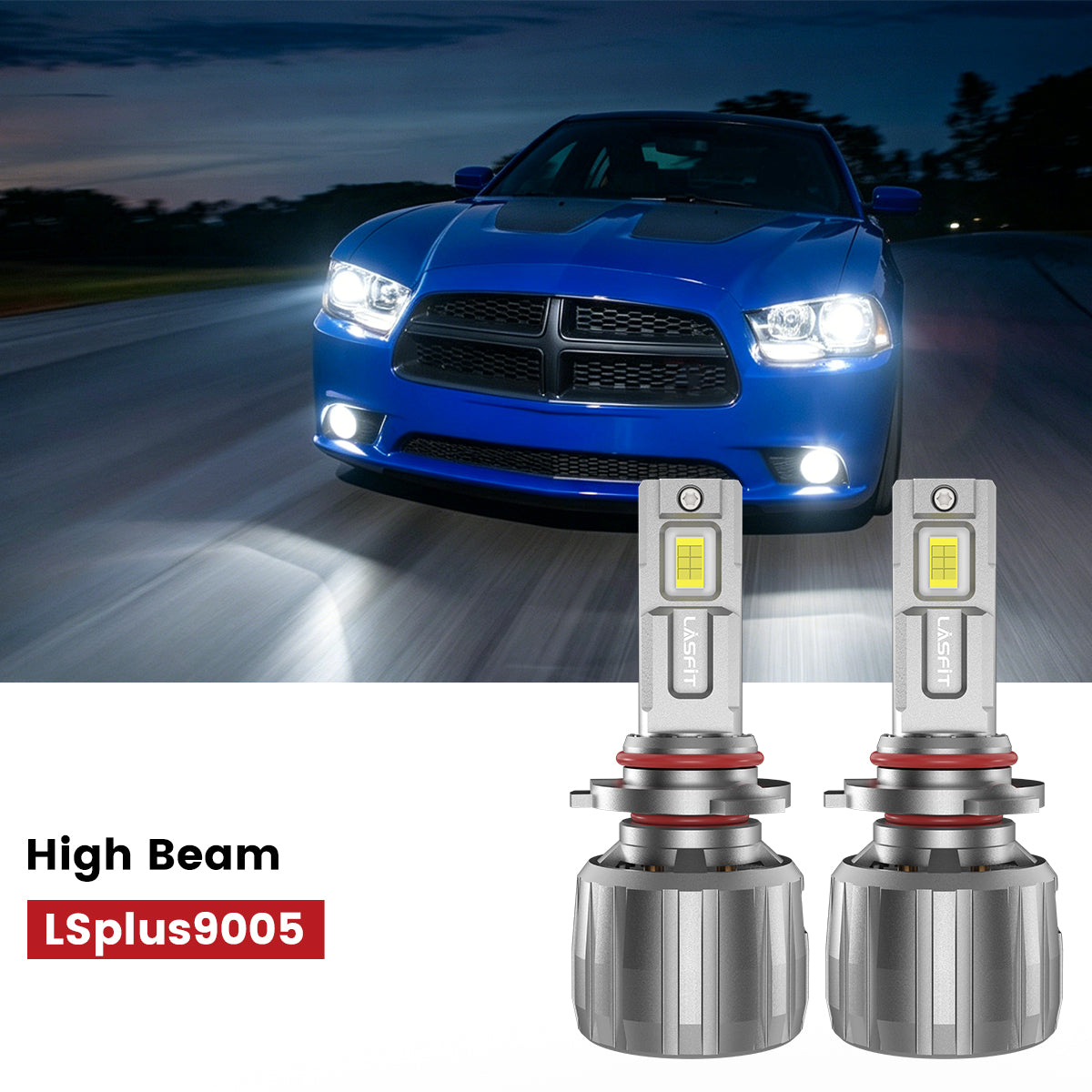 Lasfit 9005 led high beam fit for 2011-2014 Dodge Charger