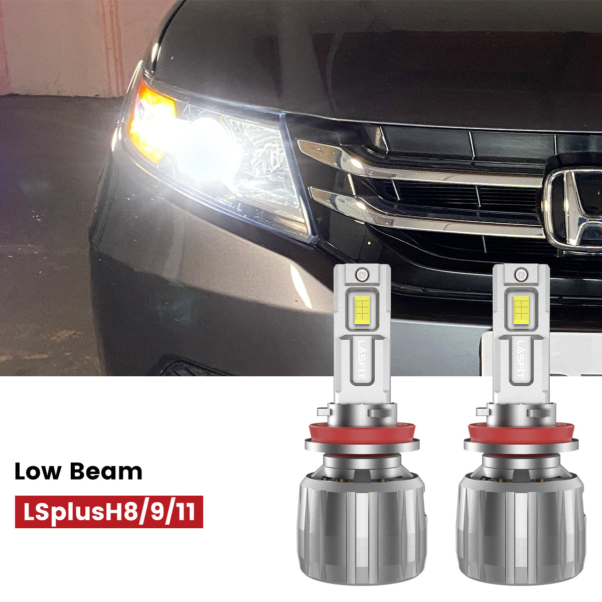 Lasfit H11 led low beam fit for 2014-2017 Honda Odyssey