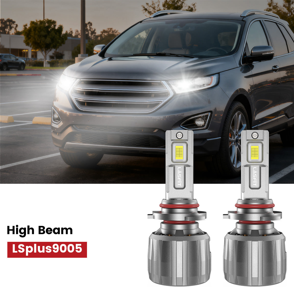 Lasfit 9005 led high beam bulbs for 2015-2018 Ford Edge